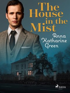 The House in the Mist (eBook, ePUB) - Green, Anna Katharine