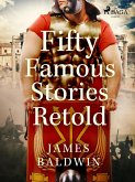 Fifty Famous Stories Retold (eBook, ePUB)