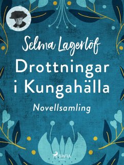 Drottningar i Kungahälla (eBook, ePUB) - Lagerlöf, Selma