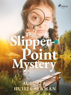 The Slipper-Point Mystery (eBook, ePUB) - Seaman, Augusta Huiell