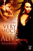 Very Much Alive (True Destiny, #1) (eBook, ePUB) Very Much Alive (True Destiny, #1) (eBook, ePUB)