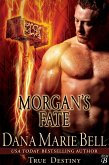 Morgan's Fate (True Destiny, #4) (eBook, ePUB)