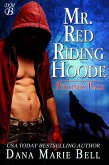 Mr. Red Riding Hoode (Poconos Pack, #2) (eBook, ePUB)