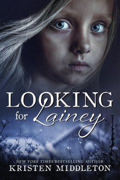 Looking for Lainey (Carissa Jones Mysteries, #2) (eBook, ePUB) - Middleton, Kristen; Middleton, K. L.