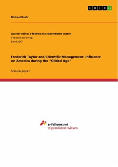 Frederick Taylor and Scientific Management. Influence on America during the 