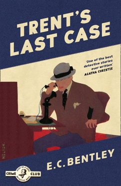 Trent's Last Case (eBook, ePUB) - Bentley, E. C.