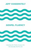Gospel Fluency (eBook, ePUB)