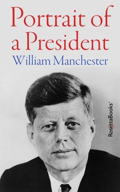 Portrait of a President (eBook, ePUB) - Manchester, William