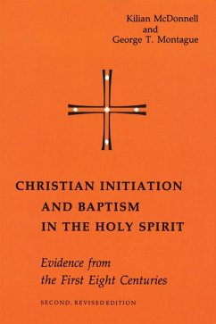 Christian Initiation and Baptism in the Holy Spirit (eBook, ePUB) - Mcdonnell, Kilian; Montague, George