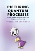 Picturing Quantum Processes (eBook, ePUB)