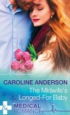 The Midwife's Longed-For Baby (Mills & Boon Medical) (Yoxburgh Park Hospital) (eBook, ePUB)