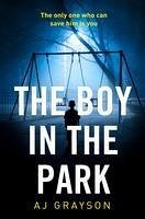 The Boy in the Park (eBook, ePUB) - Grayson, A J