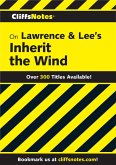 CliffsNotes on Lawrence & Lee's Inherit the Wind (eBook, ePUB) CliffsNotes on Lawrence & Lee's Inherit the Wind (eBook, ePUB)