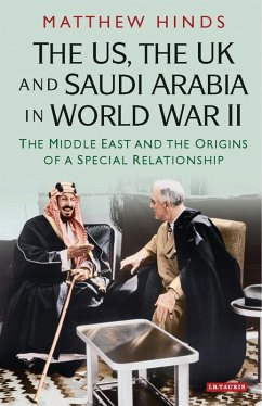 Cover The US, the UK and Saudi Arabia in World War II (eBook, ePUB)