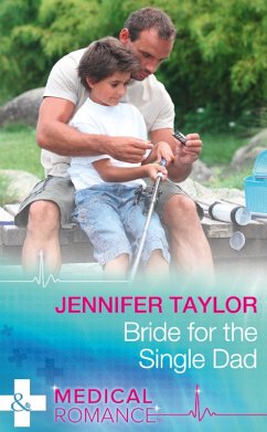 Bride For The Single Dad (Mills & Boon Medical) (The Larches Practice, Book 2) (eBook, ePUB) - Taylor, Jennifer