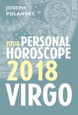 Virgo 2018: Your Personal Horoscope (eBook, ePUB)