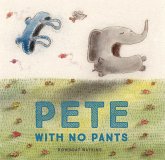 Pete With No Pants (eBook, ePUB)