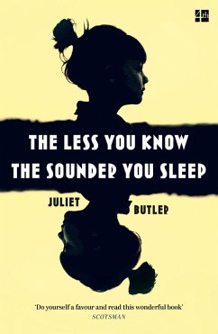 The Less You Know The Sounder You Sleep (eBook, ePUB) - Butler, Juliet