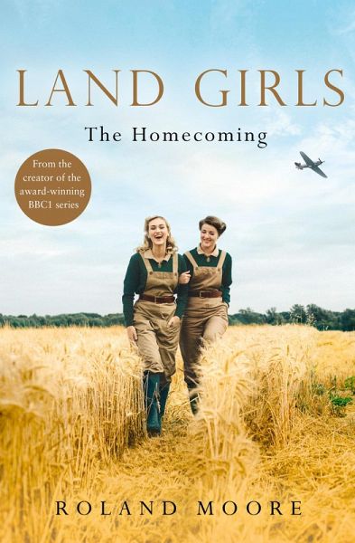 Land Girls: The Homecoming (eBook, ePUB) Land Girls: The Homecoming (eBook, ePUB)