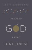 Finding God in My Loneliness (eBook, ePUB)