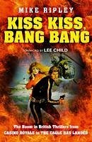 Kiss Kiss, Bang Bang (eBook, ePUB) - Ripley, Mike