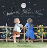 Under the Silver Moon (eBook, ePUB) - Bild 1