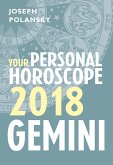 Gemini 2018: Your Personal Horoscope (eBook, ePUB)