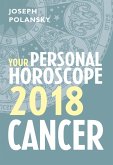 Cancer 2018: Your Personal Horoscope (eBook, ePUB)