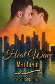 Heat Wave: Manheim (eBook, ePUB)