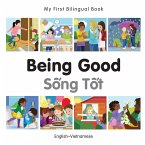 My First Bilingual Book-Being Good (English-Vietnamese) (eBook, PDF) My First Bilingual Book-Being Good (English-Vietnamese) (eBook, PDF)