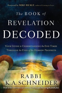 Book of Revelation Decoded (eBook, ePUB) - Schneider, Rabbi Kirt A.