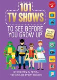 101 TV Shows to See Before You Grow Up (eBook, PDF)