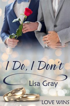 I Do, I Don't (eBook, ePUB) - Gray, Lisa