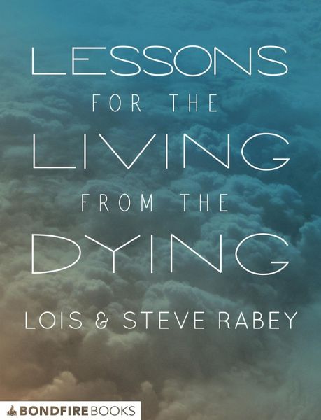 Lessons for the Living from the Dying (eBook, ePUB) Lessons for the Living from the Dying (eBook, ePUB)