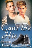 Can't Be His (eBook, ePUB)