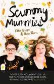 Scummy Mummies (eBook, ePUB) Scummy Mummies (eBook, ePUB)