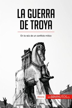 La guerra de Troya (eBook, ePUB) - 50minutos