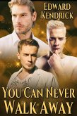 You Can Never Walk Away (eBook, ePUB)