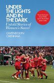 Under the Lights and In the Dark (eBook, ePUB)