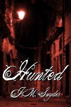 Hunted (eBook, ePUB) - Snyder, J. M.