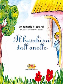 Il Bambino dall’Anello (eBook, ePUB) - Annamaria, Giustardi