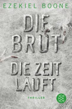 Die Zeit läuft / Die Brut Bd.2 - Boone, Ezekiel