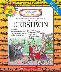 George Gershwin (Revised Edition) (Getting to Know the World's Greatest Composers) - Venezia, Mike