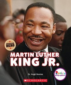 Martin Luther King Jr.: Civil Rights Leader and American Hero (Rookie Biographies) - Roome, Hugh