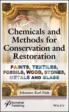 Chemicals and Methods for Conservation and Restoration - Fink, Johannes Karl