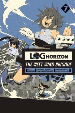 Log Horizon: The West Wind Brigade, Vol. 7 - Touno, Mamare