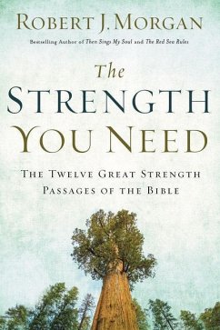 The Strength You Need - Morgan, Robert J