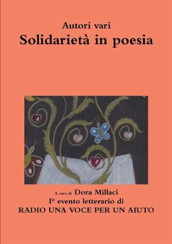 Solidarietà in poesia - Millaci, Dora; Una Voce Per Un Aiuto, Radio