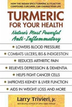 Turmeric for Your Health: Nature's Most Powerful Anti-Inflammatory - Trivieri, Larry (Larry Trivieri)