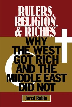 Rulers, Religion, and Riches - Rubin, Jared (Chapman University, California)